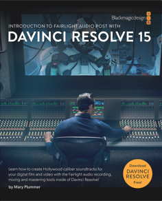 Book Intro to Fairlight Audio Post With Davinici Resolve 15